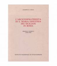 L'Arciconfraternita di S. Maria Odigitria dei Siciliani in Roma