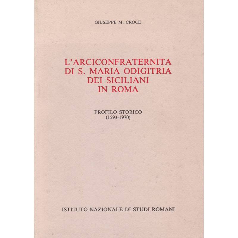 L'Arciconfraternita di S. Maria Odigitria dei Siciliani in Roma