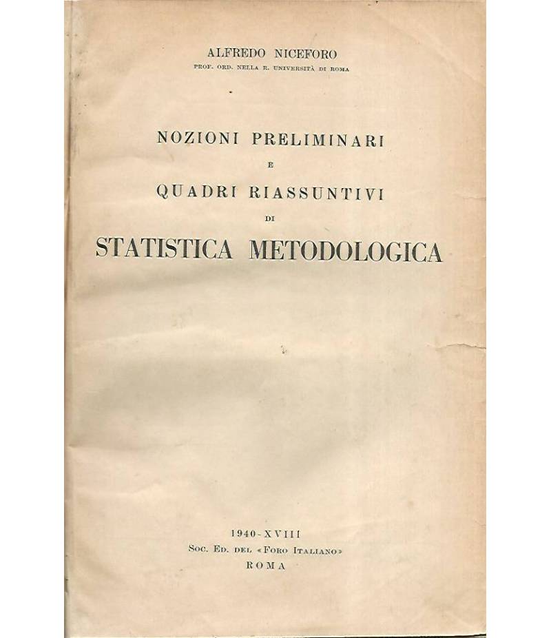 Nozioni preliminari e quadri riassuntivi di statistica metodologica