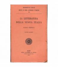 La letteratura della nuova Italia. Saggi critici. Volume IV
