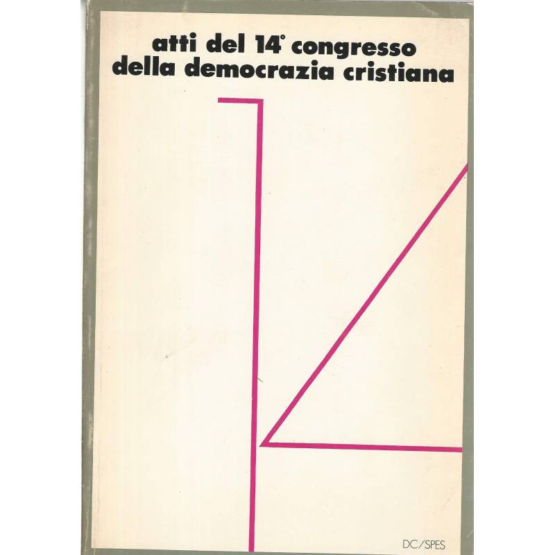 Atti del 14° congresso della democrazia cristiana