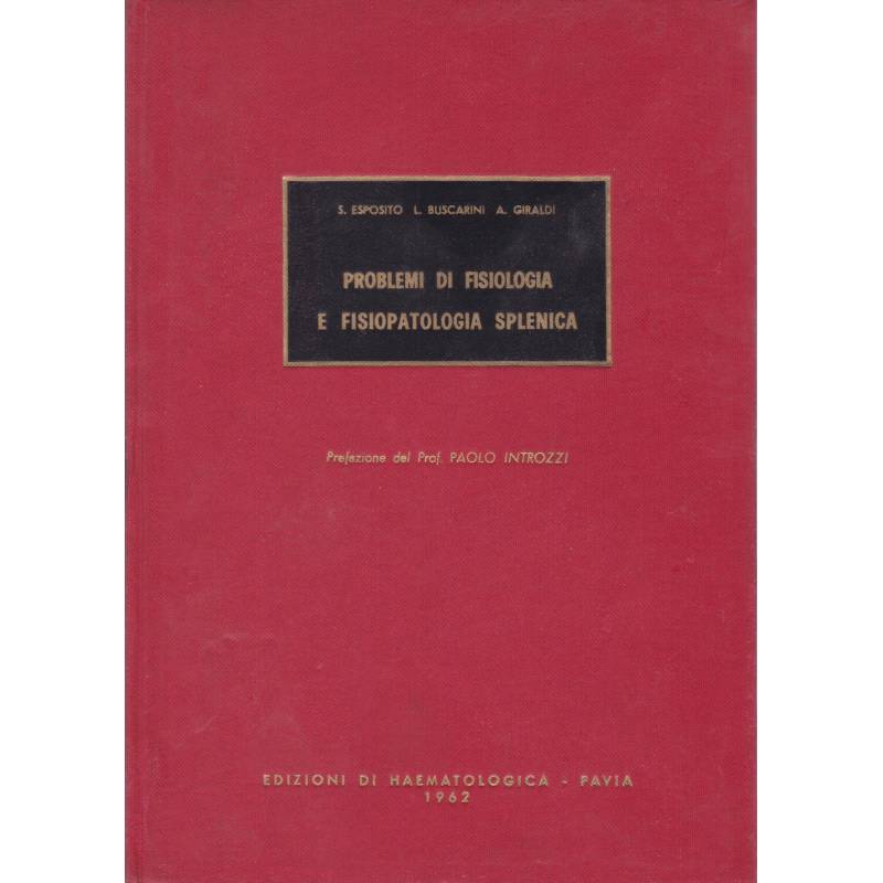 Problemi di fisiologia e fisiopatologia splenica