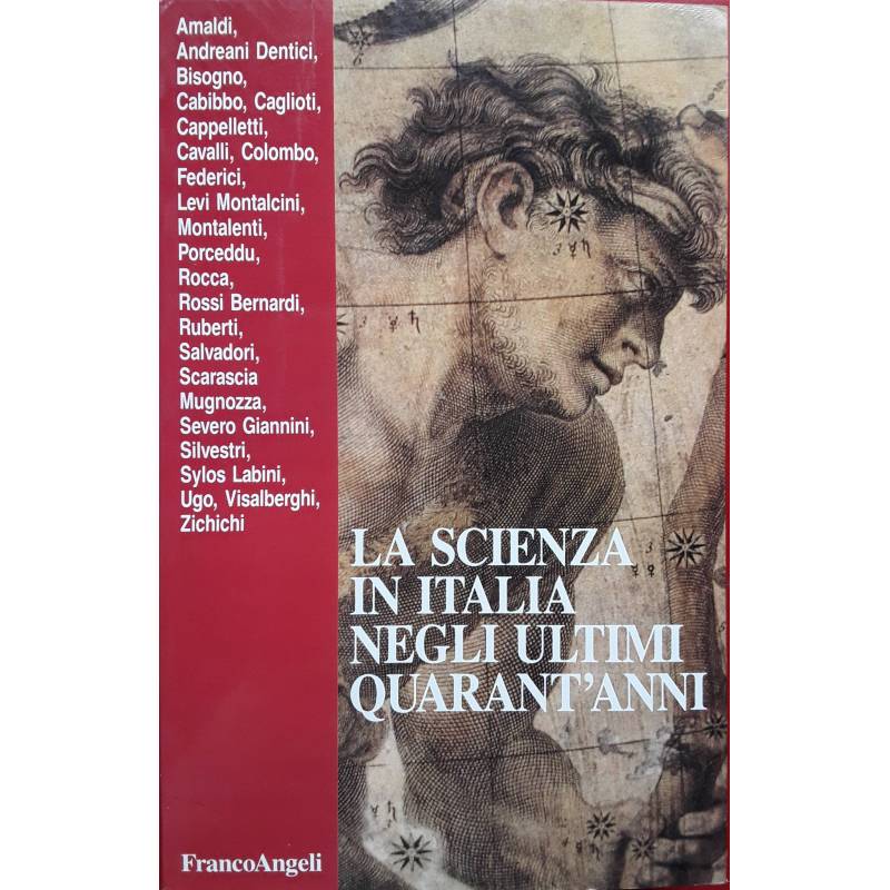 La scienza in Italia negli ultimi quarant'anni