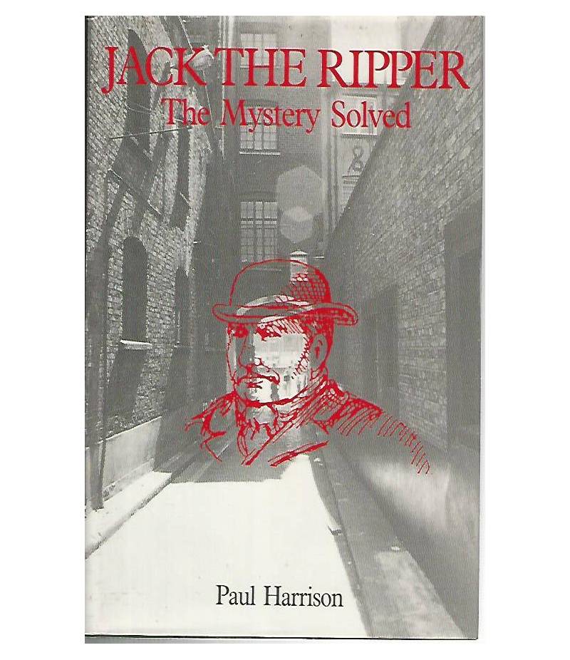 Jack the ripper. The mistery solved