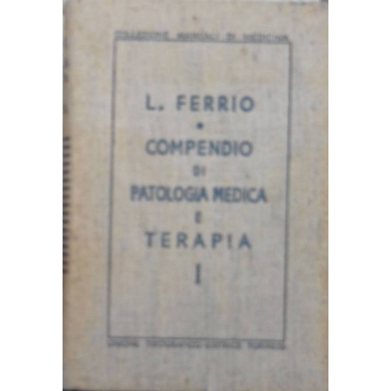 Compendio di patologia medica e terapia. I