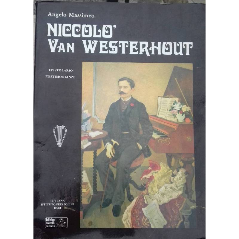 Niccolò Van Westerhout. Epistolario, Testimonianze