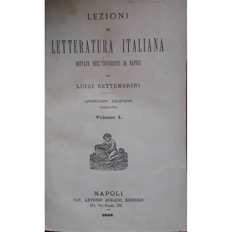 Lezioni di letteratura italiana. Volume I.