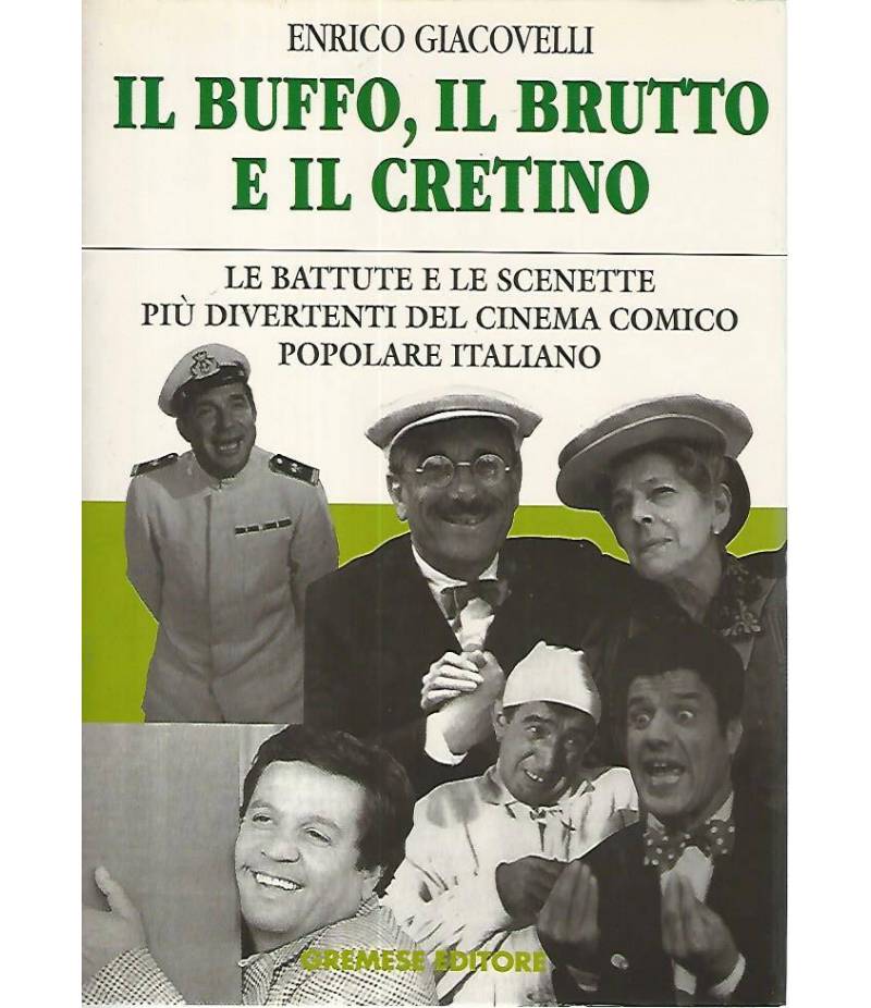 Il buffo,il brutto e il cretino