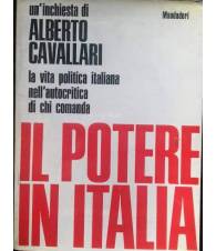 Il potere in Italia. La vita politica italiana nell'autocritica di chi comanda