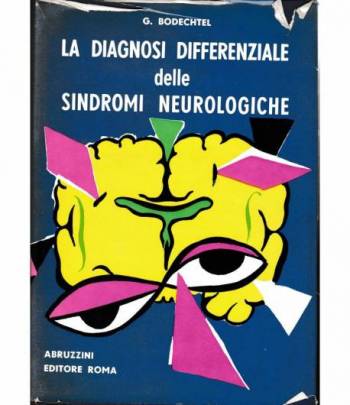 La diagnosi differenziale delle sindromi neurologiche