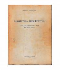 Geometria descrittiva. Lezioni tenute nell'Università di Napoli anno accademico 1959-60