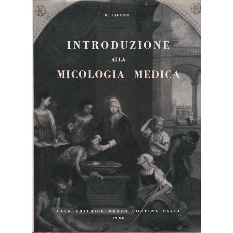 Introduzione alla micologia medica