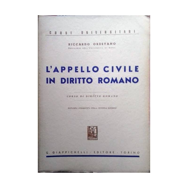 L'appello civile in diritto romano. Corso di diritto romano