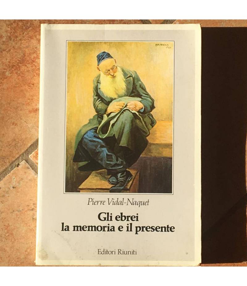 Gli ebrei, la memoria e il presente