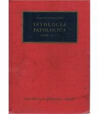 Istologia patologica. Volume secondo