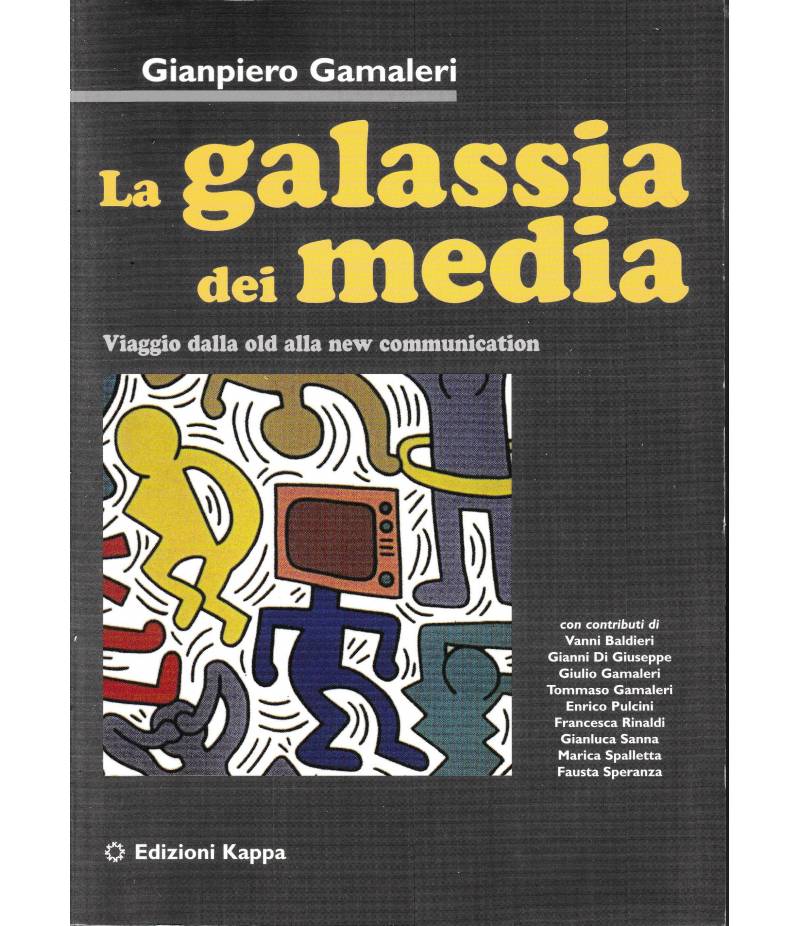 La galassia dei media. Viaggio dalla old alla new communication