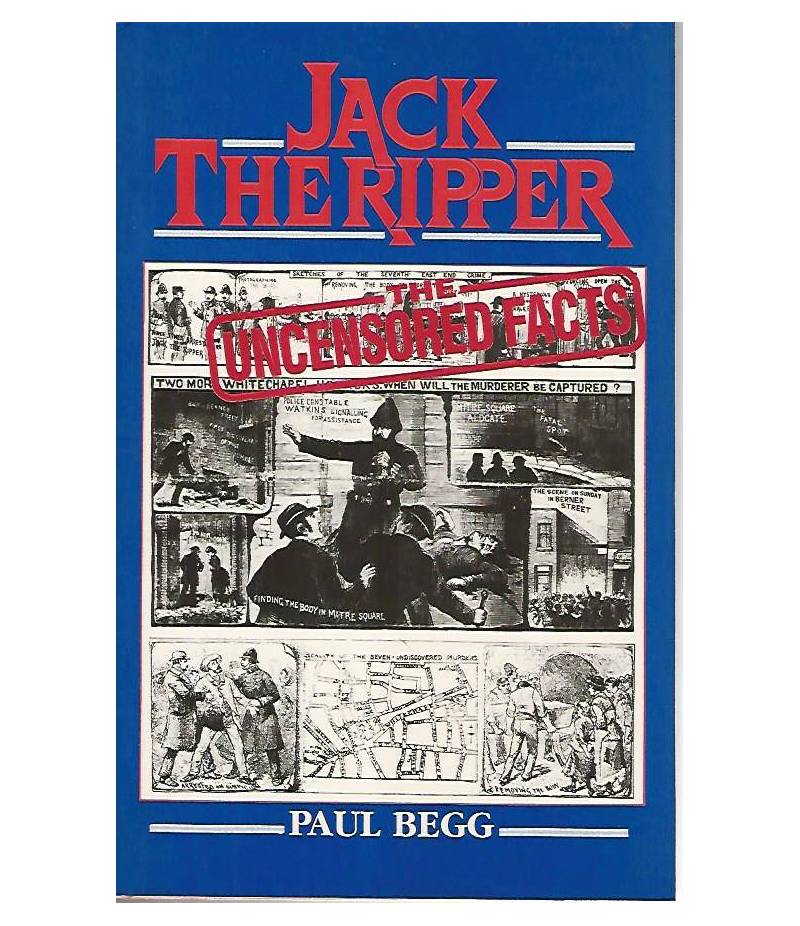 Jack the ripper uncensored facts