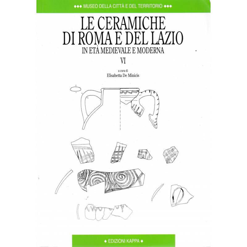 Le ceramiche di Roma e del Lazio in età medievale e moderna: 4