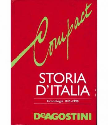 Compact. Storia d'Italia. Cronologia 1815-1990