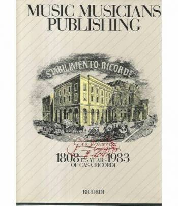 Music musicians publishing. 1808 1983 175 years of Casa Ricordi