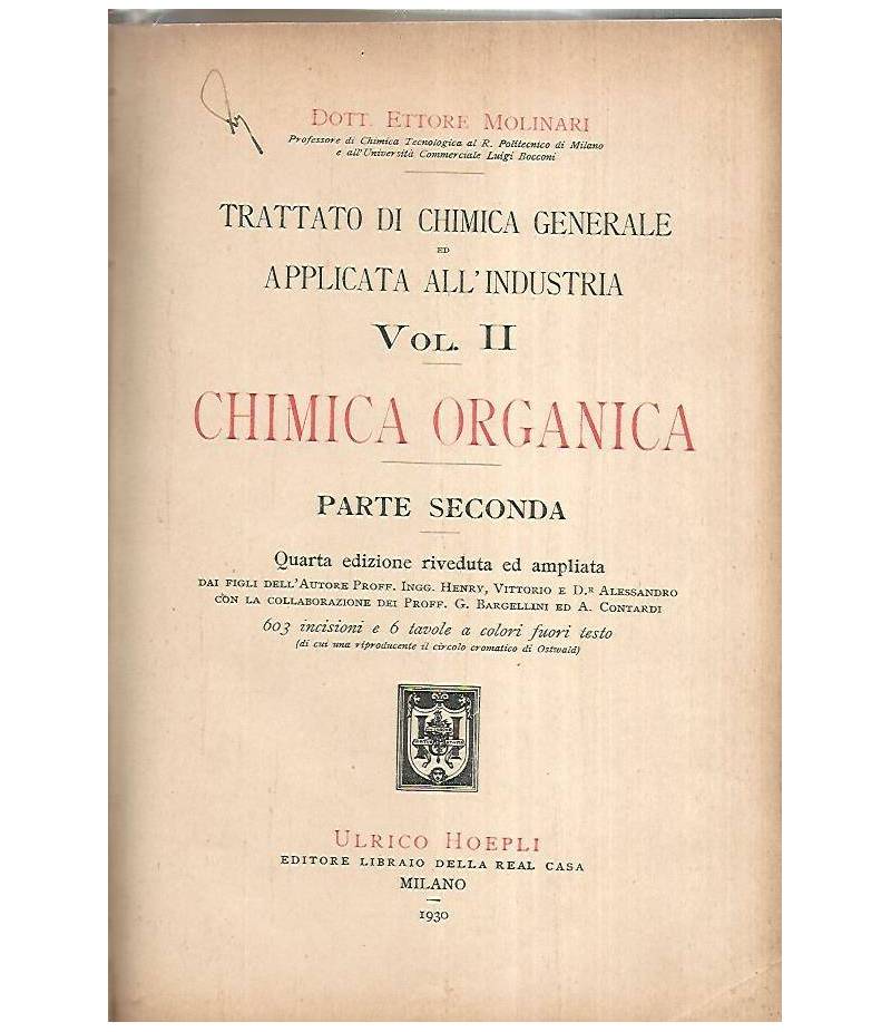 Trattato di chimica generale ed applicata all'industria. Vol.II Chimica organica