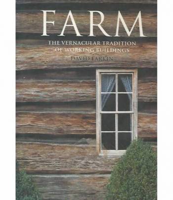 Farm. The vernacular tradition of working buildings