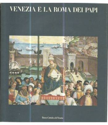 Venezia e la Roma dei papi
