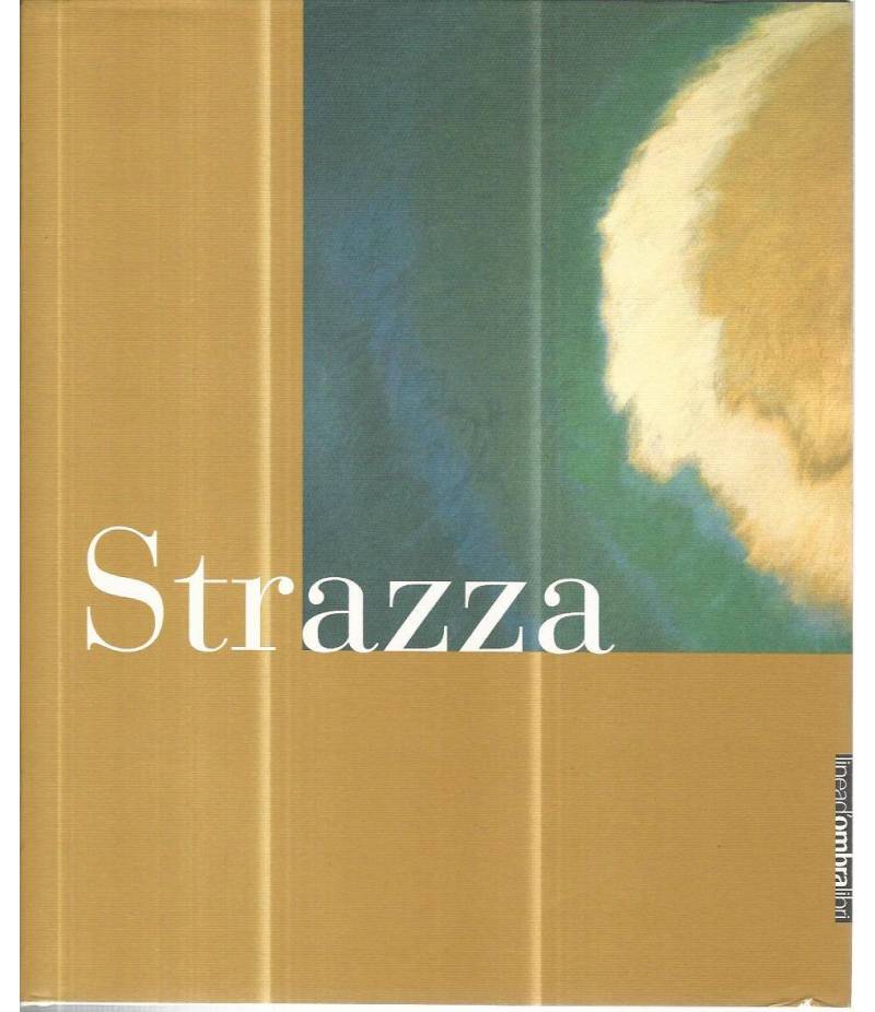 Strazza. Opere 1941-1999