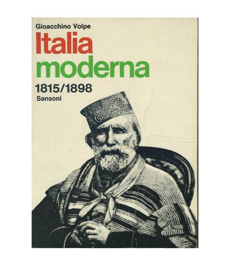 L'Italia moderna. 1815/1898. 1898/1910. 1910/1914
