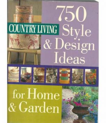 Country living. 750 style & design ideas dor home & garden