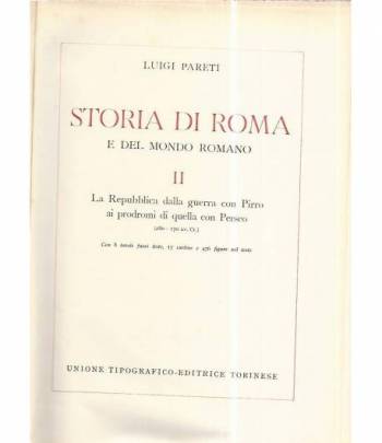 Storia di Roma e del mondo Romano. Vol II. La Repubblica dalla guerra con Pirro ai prodromi di quella con Perseo