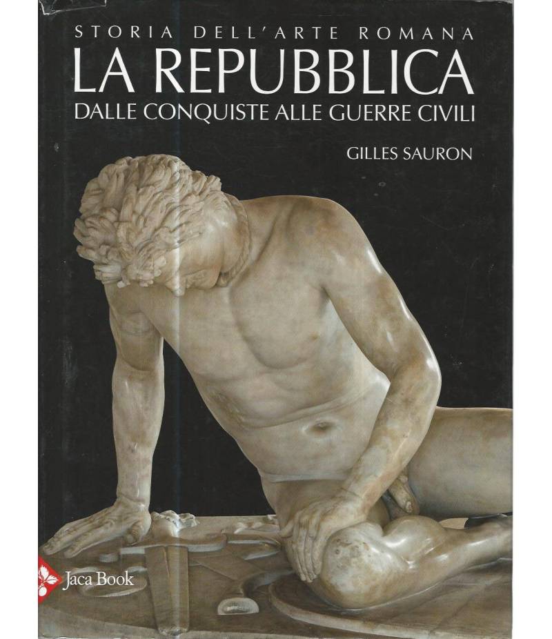 La Repubblica dalle conquiste alle guerre civili