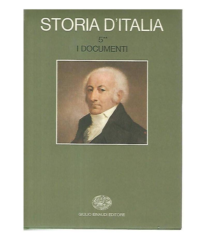 Storia d'Italia 5. I documenti. Tomi 1-2