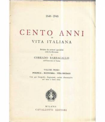 Cento anni di vita italiana. Voll 1-2