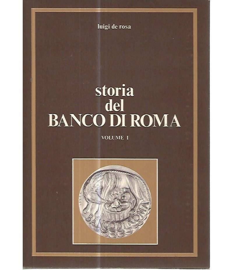 Storia del banco di Roma. Voll. 1-2-3