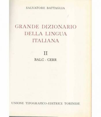 Grande dizionario della lingua italiana II Balc-Cerr