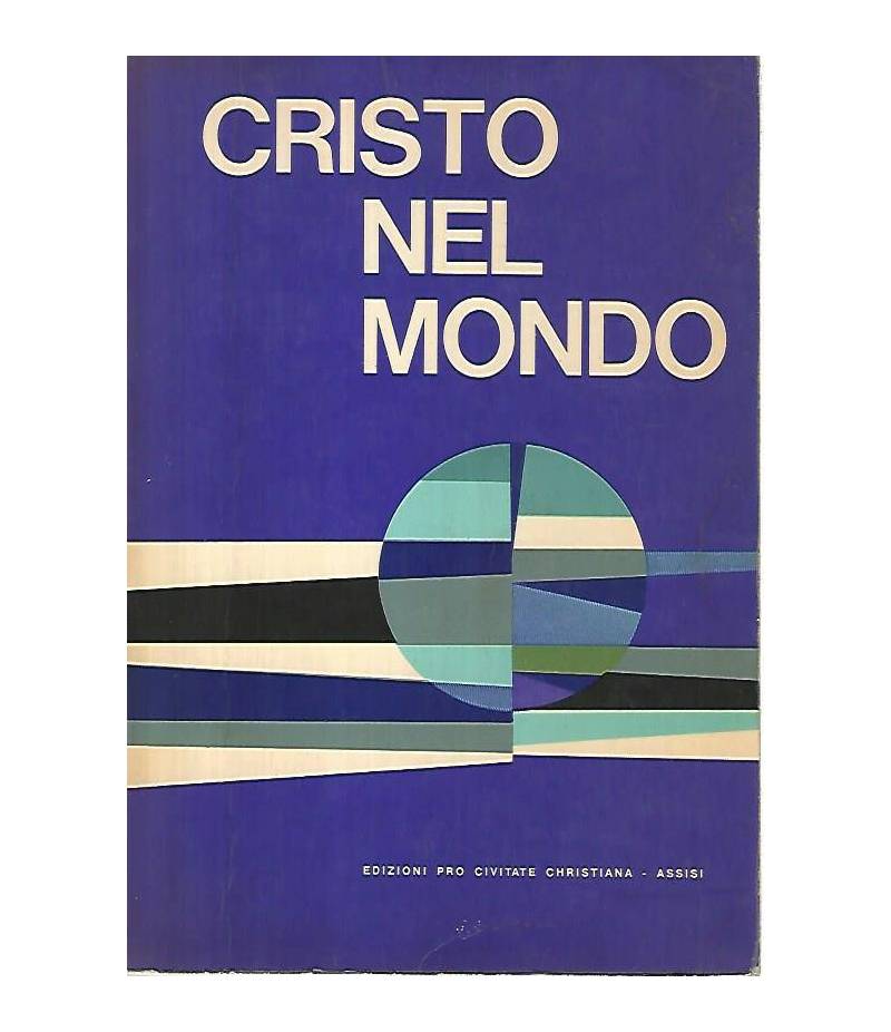 Cristo nel mondo. Volume 10