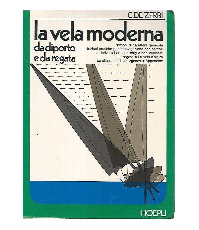 La vela moderna da diporto e da regata