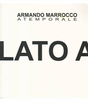 Armando Marrocco atemporale. Lato A