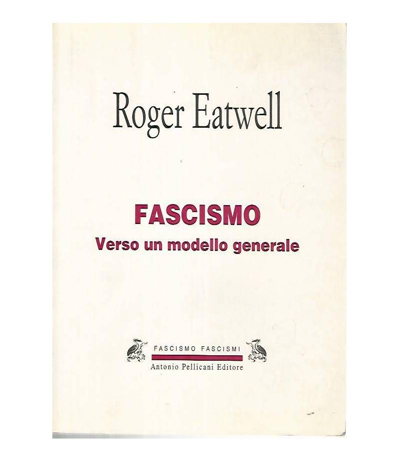 Fascismo. Verso un modello generale