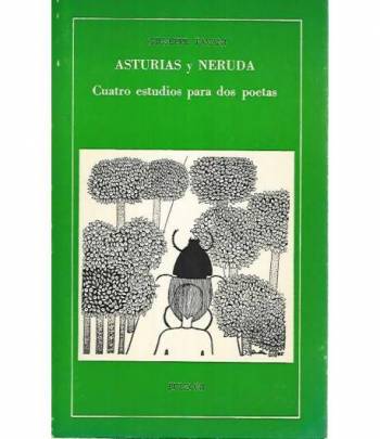 Asturias y Neruda. Cuatro estudios para dos poetas