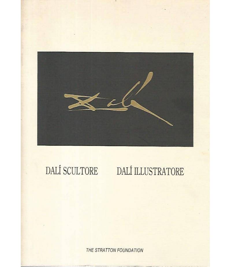 Dalì Scultore - Dalì Illustratore