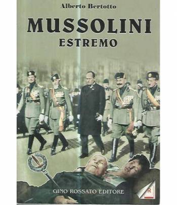 Mussolini estremo