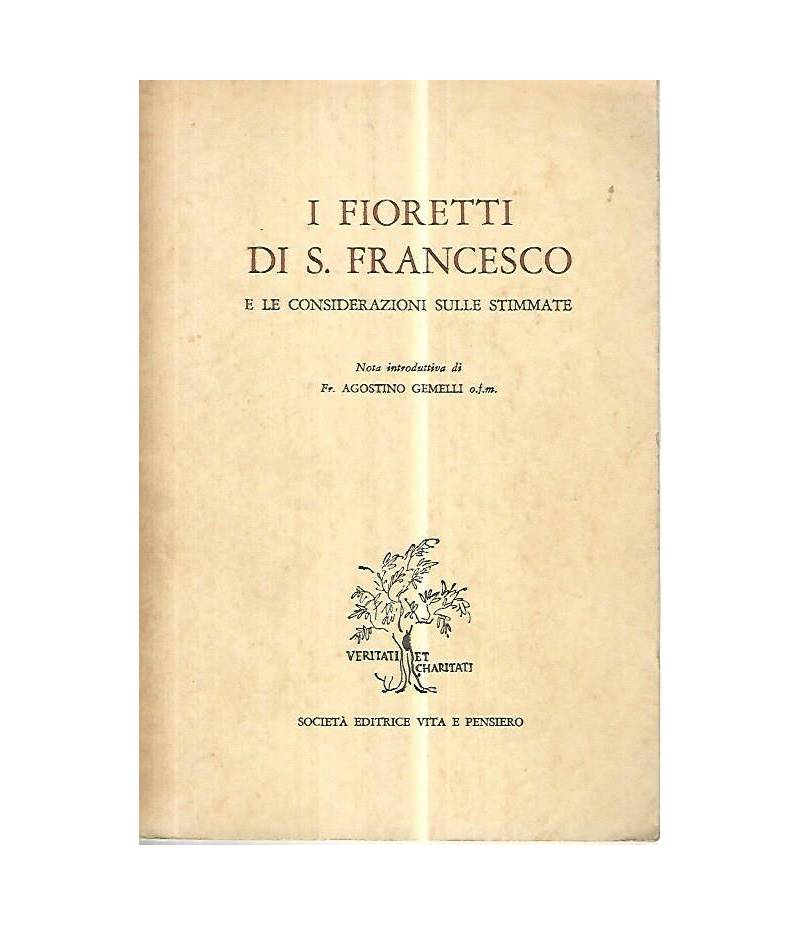 I fioretti di S. Francesco e le considerazioni sulle stimmate