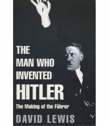 The man who invented Hitler
