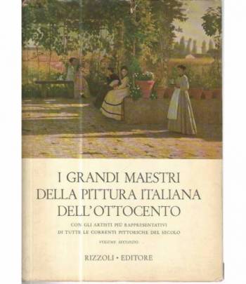 I grandi maestri della pittura italiana dell'ottocento. Volume 2