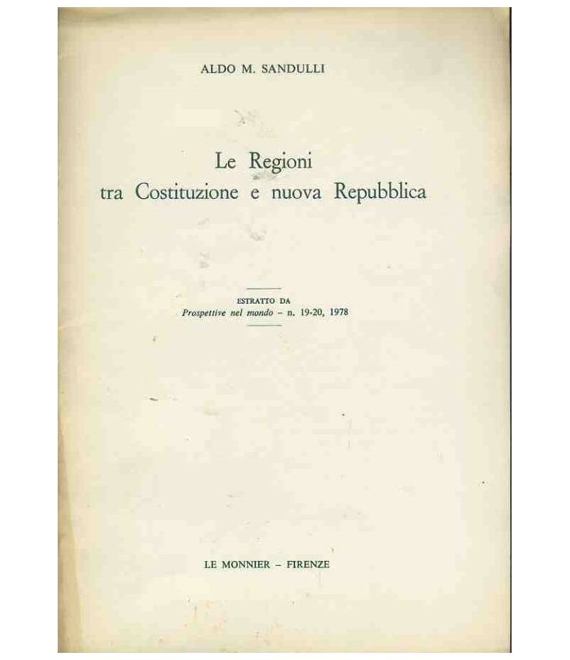 Le regioni tra costituzione e nuova repubblica. Estratto