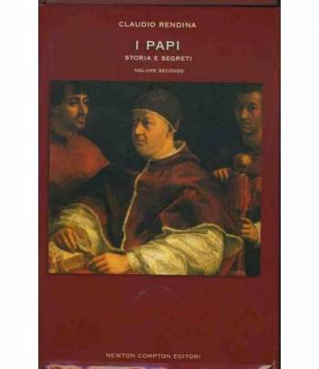 I papi. Storia e segreti. Volume secondo