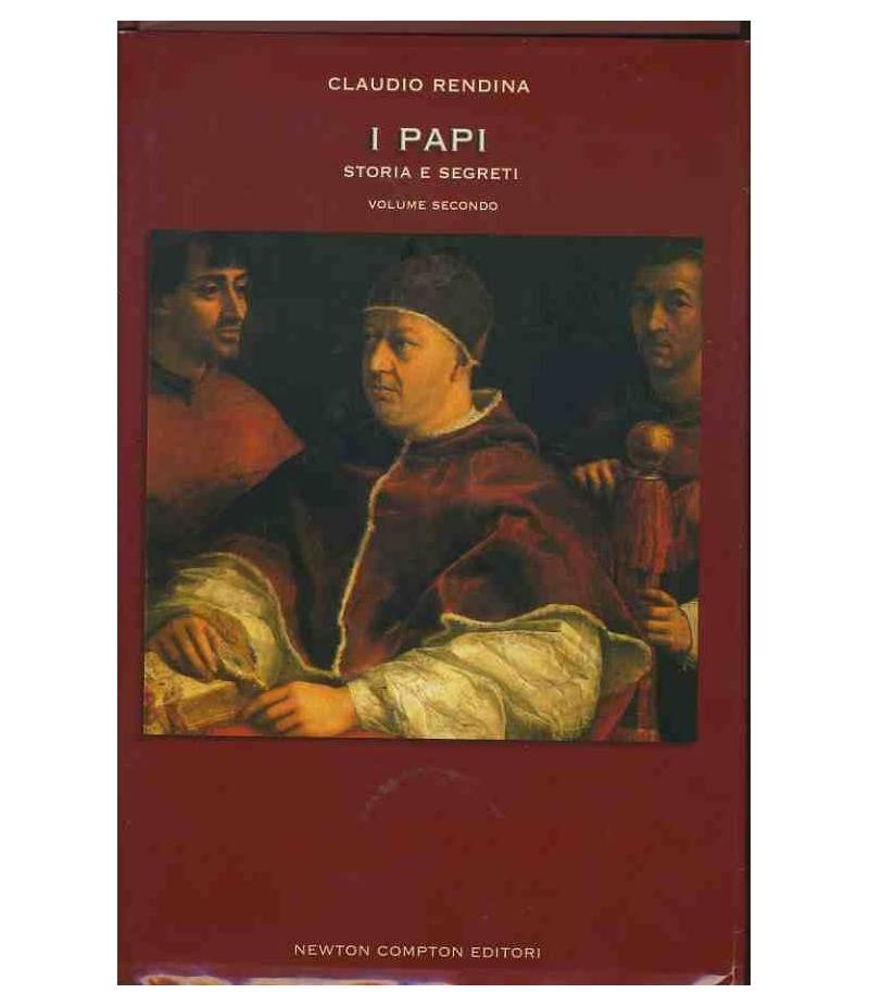 I papi. Storia e segreti. Volume secondo
