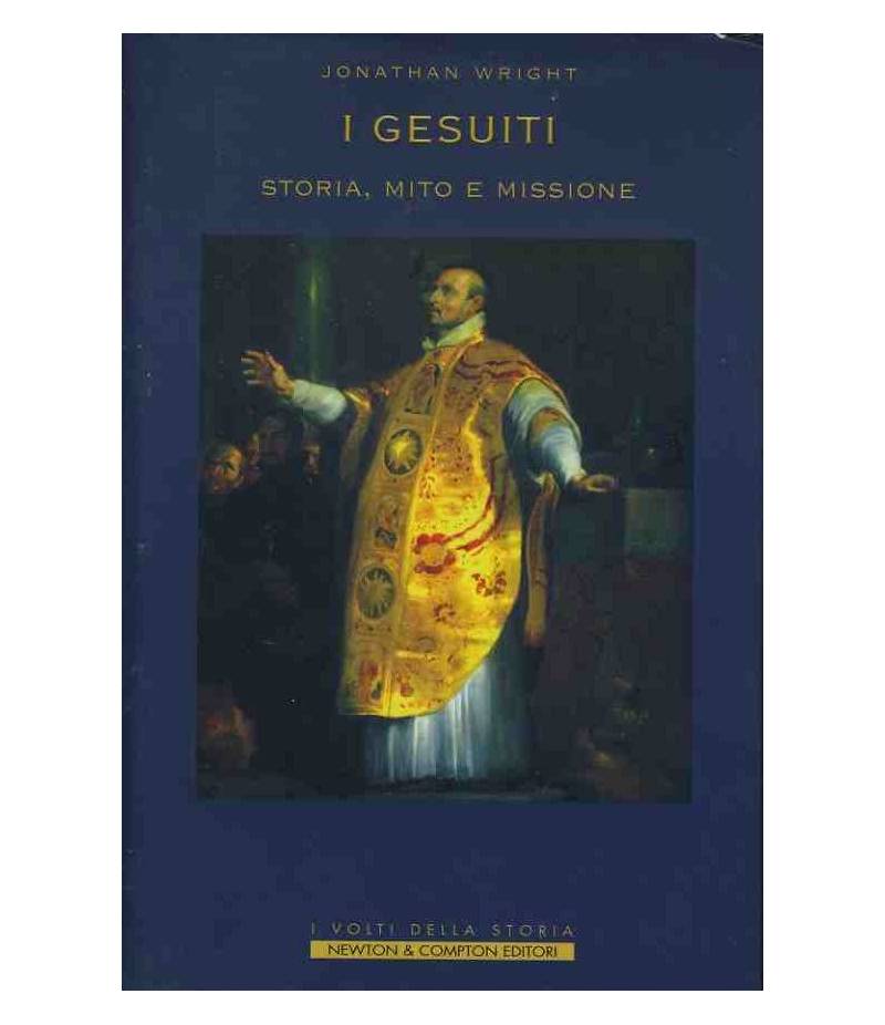 I gesuiti. Storia,mito e missione